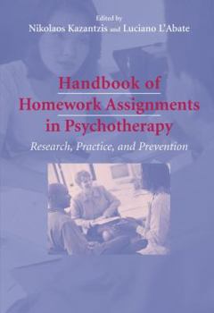 Hardcover Handbook of Homework Assignments in Psychotherapy: Research, Practice, and Prevention Book