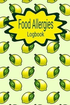 Paperback Food Allergy Log: Daily Food Allergy Symptom Tracker - 90 Pages - 45 Days - 6"x9"- Food Journal for People with Food Sensitivity Book