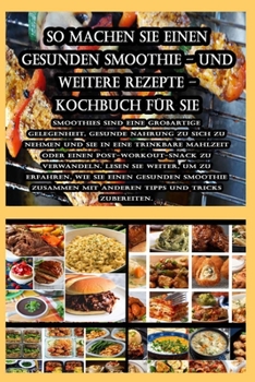 Warum Schokolade gut für Ihr Liebesleben ist - und weitere Rezepte - Kochbuch für Sie