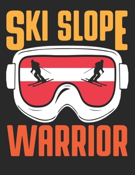 Ski und Snowboard Reisetagebuch: Notizbuch für alle Wintersportler ? Mit über 100 vorgefertigten Seiten genug Platz für alle Winterurlaube  ? Notiere ... ? Motiv: Ski slope warrior (German Edition)