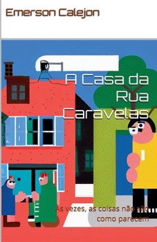 A Casa da Rua Caravelas (Portuguese Edition)