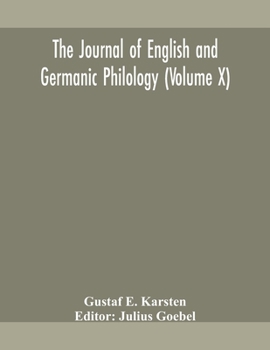 Paperback The Journal Of English And Germanic Philology (Volume X) Book