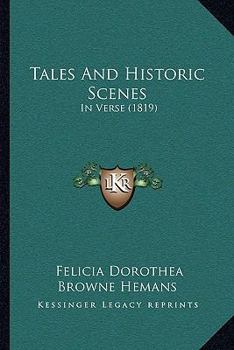 Paperback Tales And Historic Scenes: In Verse (1819) Book