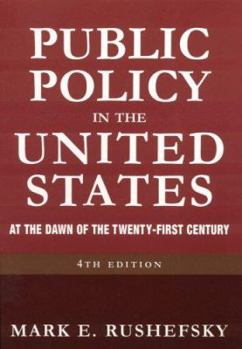 Paperback Public Policy in the United States: At the Dawn of the Twenty-first Century Book