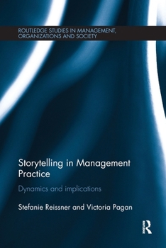 Paperback Storytelling in Management Practice: Dynamics and Implications Book