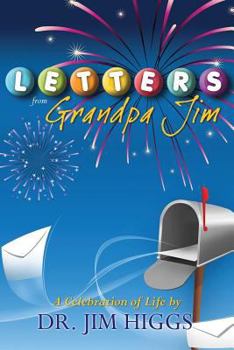 Paperback Letters from Grandpa Jim: A Celebration of Life Book