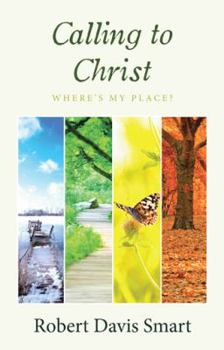 Paperback Calling to Christ: Where's My Place? Book