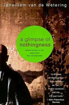 Paperback A Glimpse of Nothingness: Experiences in an American Zen Community Book