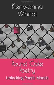 Paperback Pound Cake Poetry: Unlocking Poetic Moods Book