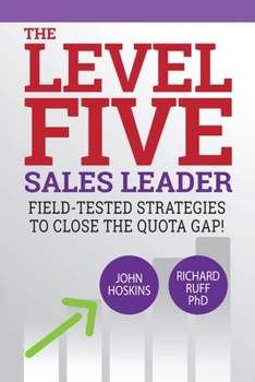 Paperback Level Five Sales Leader: Field-Tested Strategies to Close the Quota Gap! Book