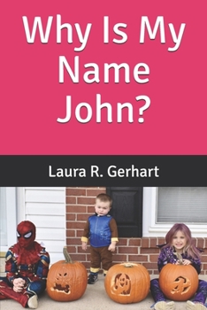Paperback Why Is My Name John? Book