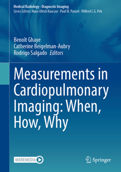 Hardcover Measurements in Cardiopulmonary Imaging: When, How, Why Book