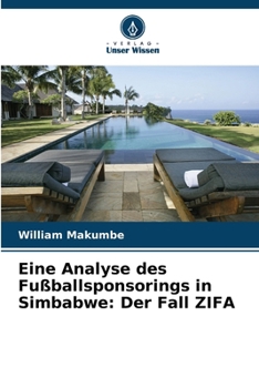 Paperback Eine Analyse des Fußballsponsorings in Simbabwe: Der Fall ZIFA [German] Book