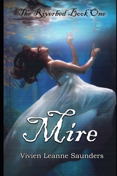Paperback Mire: 'The Riverbed' Series - Book One Book