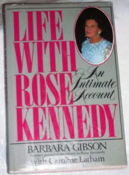 Life With Rose Kennedy