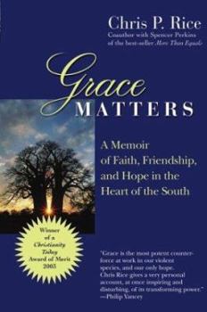 Paperback Grace Matters: A Memoir of Faith, Friendship, and Hope in the Heart of the South Book