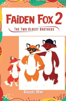 Paperback Faiden Fox 2: The Two Oldest Brothers Book