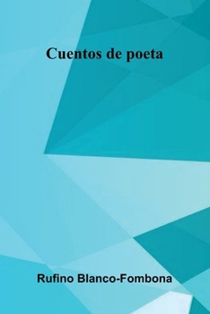 Paperback Cuentos De Poeta [Spanish] Book