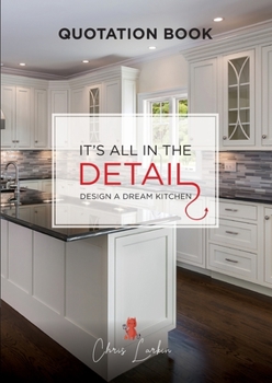 Paperback It's All in the Detail: Design a dream kitchen Book