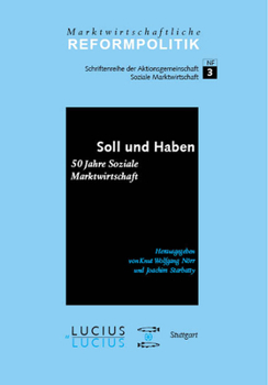 Hardcover Soll und Haben - 50 Jahre Soziale Marktwirtschaft [German] Book