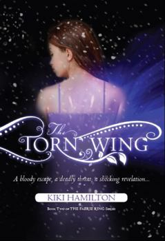 Paperback The Torn Wing (The Faerie Ring, Book Two): Book 2 of 4, The Faerie Ring Book