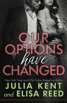 Our Options Have Changed - Book #1 of the On Hold