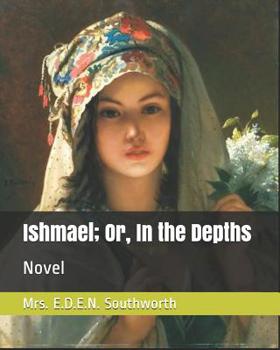 Ishmael Or, In the Depths - Book #1 of the Ishmael