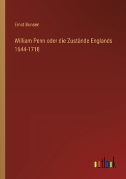 Paperback William Penn oder die Zustände Englands 1644-1718 [German] Book