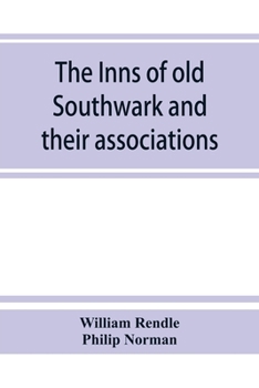 Paperback The inns of old Southwark and their associations Book