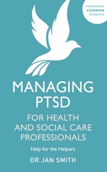 Paperback Managing Ptsd for Health and Social Care Professionals Book