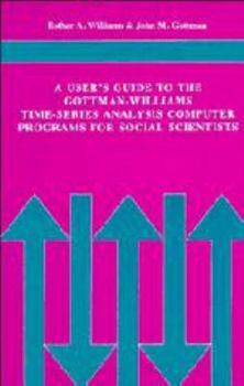 Electronics A User's Guide to the Gottman-Williams Time-Series Analysis Computer Programs for Social Scientists Book