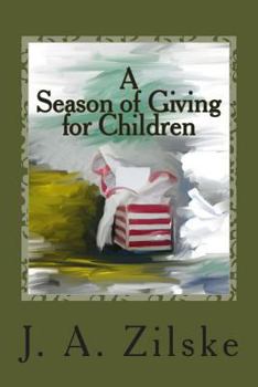 Paperback A Season of Giving for Children Book