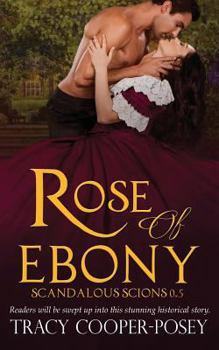 Rose of Ebony - Book  of the Scandalous Scions