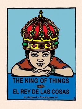 Hardcover The King of Things/El Rey de Las Cosas [Spanish] Book