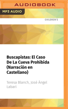 Buscapistas: El Caso de la Cueva Prohibida (Narración En Castellano) - Book #10 of the Los BuscaPistas