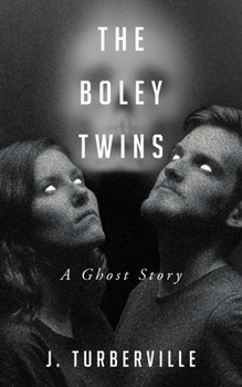 Paperback The Boley Twins: A Ghost Story Book