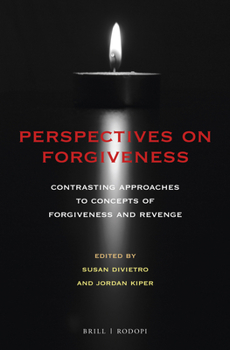 Paperback Perspectives on Forgiveness: Contrasting Approaches to Concepts of Forgiveness and Revenge Book