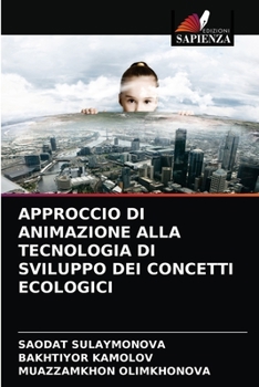 Paperback Approccio Di Animazione Alla Tecnologia Di Sviluppo Dei Concetti Ecologici [Italian] Book