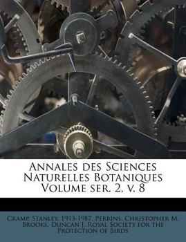Paperback Annales Des Sciences Naturelles Botaniques Volume Ser. 2, V. 8 [French] Book