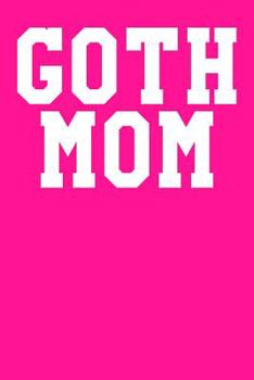Paperback Goth Mom: Guitar Tab Notebook 6x9 120 Pages Book