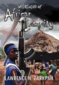 Hardcover Whirlwind of African Insanity Book