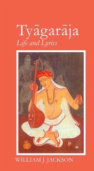 Paperback Ty&#257;gar&#257;ja: Life and Lyrics Book