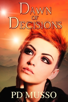 Paperback Dawn of Decisions: The Hunters Book #3 Book