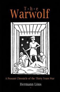 Hardcover The Warwolf: A Peasant Chronicle of the Thirty Years War Book