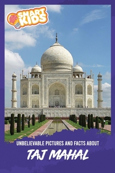 Paperback Unbelievable Pictures and Facts About Taj Mahal Book