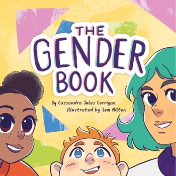 Hardcover The Gender Book: Girls, Boys, Non-Binary, and Beyond Book