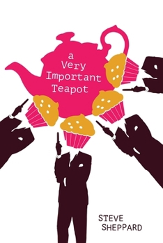 Paperback A Very Important Teapot: Bk1 of the Dawson and Lucy Thrillers Book
