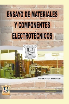 Paperback Ensayo de materiales y componentes electrotécnicos: Nociones fundamentales [Spanish] Book