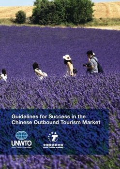 Paperback Guidelines for Success in the Chinese Outbound Tourism Market Book