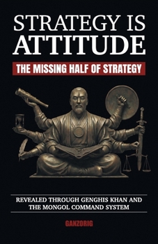 Paperback Strategy Is Attitude: The Missing Half of Strategy Book